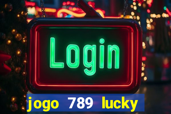 jogo 789 lucky paga mesmo